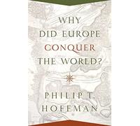 Why Did Europe Conquer the World?