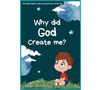 Why Did God Create Me?