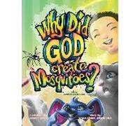 Why Did God Create Mosquitoes?