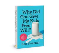 Why Did God Give My Kids Free
