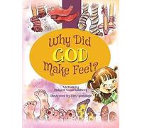 Why Did God Make Feet?