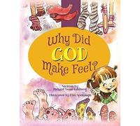 Why Did God Make Feet?