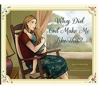 Why Did God Make Me Like This?