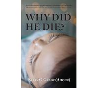 Why Did He Die?