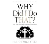 Why Did I Do That?: How your choices affect the value of your name.