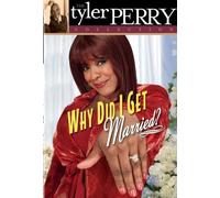 Why Did I Get Married? (The Tyler Perry Collection)