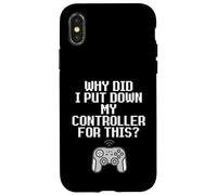 Why Did I Put Down My Controller for This Console Gamer Meme Coque pour iPhone X/XS