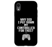 Why Did I Put Down My Controller for This Console Gamer Meme Coque pour iPhone XR