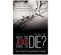 Why Did Jesus Have To Die?