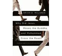Why Did Jesus, Moses, The Buddha, And Mohammed Cross The Road?