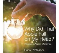 Why Did That Apple Fall On My Head? Children's Physics Of Energy
