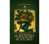 Why did the Black Women stop respecting the Black Man