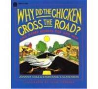 Why Did the Chicken Cross the Road? Cole, Joanna, Calmenson, Stephanie (Auteur)