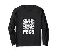 Why Did The Chicken Go to The Gym to Work His Pecs - Manche Longue