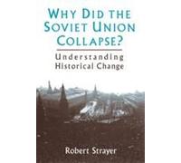 Why Did The Soviet Union Collapse?