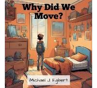 Why Did We Move?