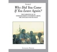 Why Did You Come If You Leave Again? Volume 2