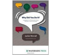 Why Did You Do It?: Explanations for Offending by Young Offenders in Their Own Words - [Version Originale] Inconnu (Auteur)
