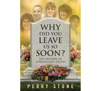 Why Did You Leave Us So Soon? : The Mystry of A Premature Death