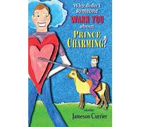 Why Didn't Someone Warn You About Prince Charming?
