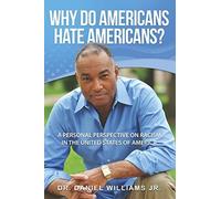 Why Do Americans Hate Americans?