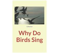 Why Do Birds Sing
