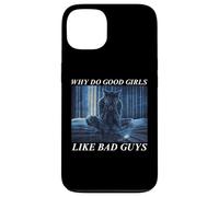 Why Do Good Girls Like Bad Guys Coque pour iPhone 13