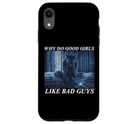 Why Do Good Girls Like Bad Guys Coque pour iPhone XR