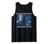 Why Do Good Girls Like Bad Guys Débardeur