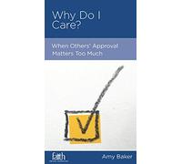 Why Do I Care?: When Others' Approval Matters Too Much