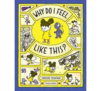 Why Do I Feel Like This ? – Thames & Hudson