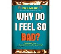 Why Do I Feel So Bad? (Pick Me Up) (Paperback) Chris Williams, (Auteur)