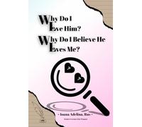 Why do I love him? Why I do believe he loves me?: Pocket Version 2 for Women