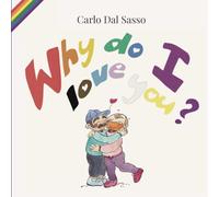 Why do I love you?: An illustration book by Love Bites Comics