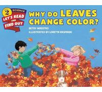 Why Do Leaves Change Color by Betsy Maestro Betsy Maestro, (Auteur)