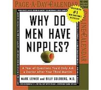 Why Do Men Have Nipples? 2007 Calendar Billy Goldberg, Mark Leyner (Auteur)