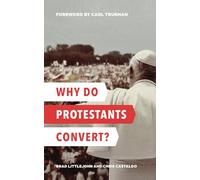 Why Do Protestants Convert?: International Edition
