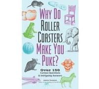 Why Do Roller Coasters Make You Puke: Over 150 Curious Questions and Intriguing Answers | Andrew Thompson Andrew ThompsonAndrew Thompson (Auteur)