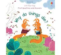 Katie Daynes – First Questions and Answers: Why Do Things Die? – À rabats – Livre cartonné