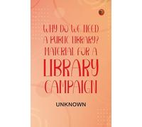 Why do we need a public library? Material for a library campaign