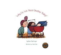 Why do we need another baby?