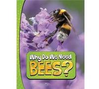 Why Do We Need Bees by Laura K. Murray Laura K. Murray (Auteur)