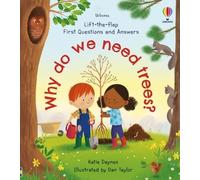 Why do we need trees? - Lift-the-flap First Questions and Answers - Katie Daynes - Usborne - cartonné - Méthode de langue