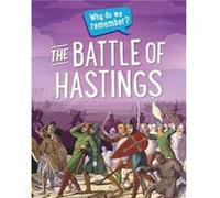 Why do we remember The Battle of Hastings by Claudia Martin Inconnu (Auteur)