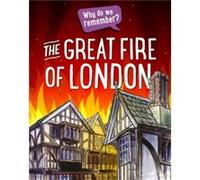 Why do we remember The Great Fire of London by Izzi Howell Inconnu (Auteur)