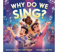 Pourquoi chantons-nous ? – Voyage rimé magique sur la musique et les cultures (4-8 ans)