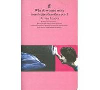 Why do women write more letters than they post? Leader, Darian (Auteur)