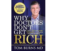 Why Doctors Don't Get Rich