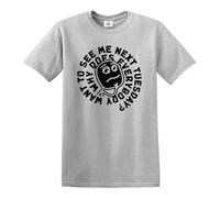 WHY Does Everybody Want to See ME Next Tuesday | Homme | T-shirt drôle | Top Tee, T-shirt gris imprimé noir, XXL