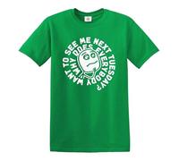 WHY Does Everybody Want to See ME Next Tuesday | Homme | T-shirt drôle | Top Tee, T-shirt vert irlandais imprimé blanc, L